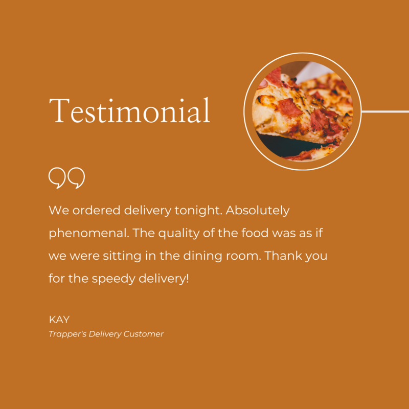 Trapper's Delivery Customer Testimonial