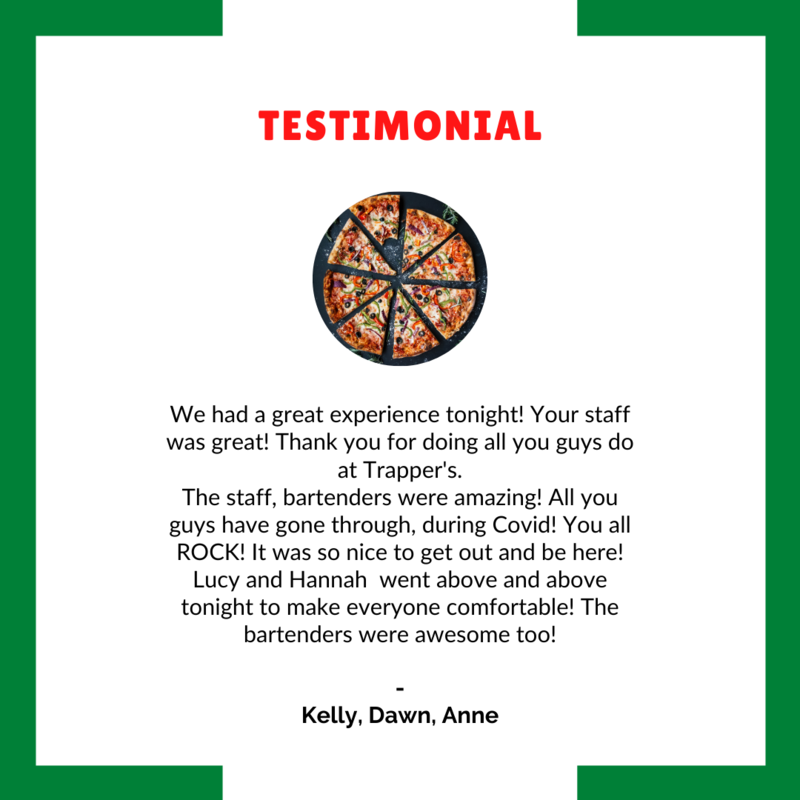 Kelly, Dawn & Anne testimonial of Trapper's Pizza Pub staff